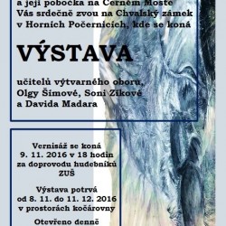 Výstava učitelů výtvarného oboru ZUŠ Ratibořická na Chvalském zámku