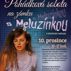 Pohádková sobota na zámku s Meluzínkou a vánočními tradicemi: 10. 12.