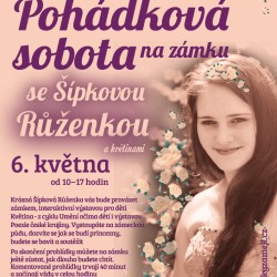 Pohádková sobota na zámku se Šípkovou Růženkou a květinami: 6. 5.
