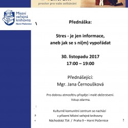 Stres – je jen informace, aneb jak se s ní(m) vypořádat