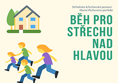 BĚH PRO STŘECHU NAD HLAVOU