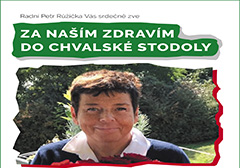 ZA NAŠÍM ZDRAVÍM DO CHVALSKÉ STODOLY