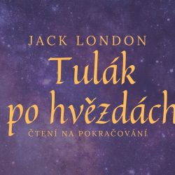 ČTENÍ NA POKRAČOVÁNÍ – TULÁK PO HVĚZDÁCH 11. část