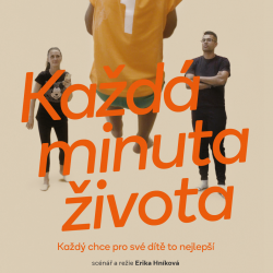 KAŽDÁ MINUTA ŽIVOTA