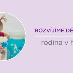 RODINA V HERNĚ – Rozvíjíme děti hrou