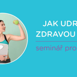 JAK UDRŽET ZDRAVOU VÁHU