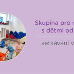 Skupina pro maminky s dětmi od 1 roku