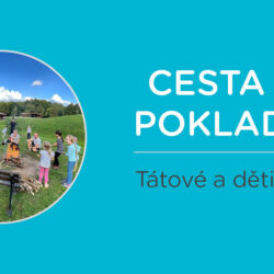 TÁTOVÉ A DĚTI SPOLU – CESTA ZA POKLADEM