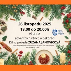 Výroba adventních věnců a dekorací.